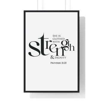 Strength and Dignity framed Christian wall art inspired by Proverbs 31:25, black frame with black and white scripture typography