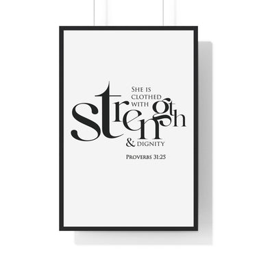 Strength and Dignity framed Christian wall art inspired by Proverbs 31:25, black frame with black and white scripture typography