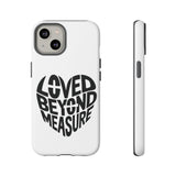 Faith Culture – Loved Beyond Measure Christian Tough Phone Case iPhone 14 Matte