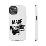 Faith Culture – Made to Worship Christian Tough Phone Case