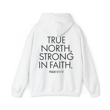 True North Strong in Faith Back Print Christian Hoodie | Psalm 121:1-2 Scripture Apparel