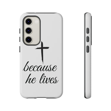 Because He Lives Tough Case Samsung Galaxy S23 Glossy