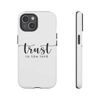 Trust in the Lord Christian Tough Phone Case iPhone 15 Matte