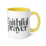 Faith Culture - Faithful Prayer - Christian Coffee Mug, 11oz Yellow 11oz
