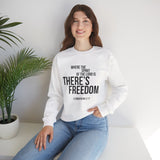Where the Spirit Is There’s Freedom Christian Sweatshirt | 2 Corinthians 3:17 Scripture Apparel