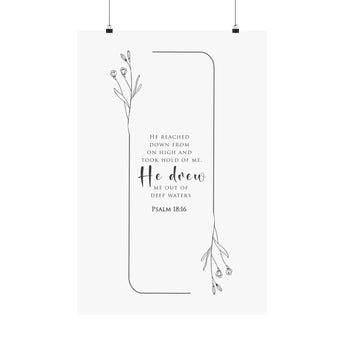 Faith Culture He Drew Me Out Of Deep Waters Psalm 18:16 Christian Matte Poster | Minimal Floral Scripture Wall Art Print