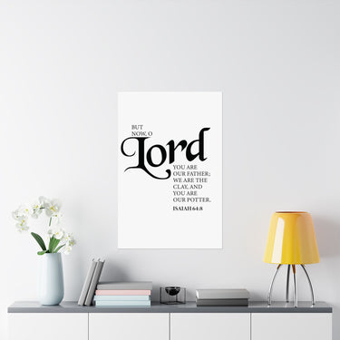 Faith Culture - Lord You Are Our Father Christian Poster Isaiah 64:8 Scripture Wall Art