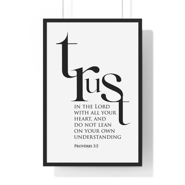 Trust in the Lord Classic framed Christian wall art inspired by Proverbs 3:5, black frame with black and white scripture typography