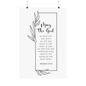 Faith Culture May the God of Hope Romans 15:13 Christian Matte Poster | Joy and Peace Scripture Wall Art Print