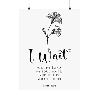 Faith Culture Wait Psalm 130:5 Christian Matte Poster | Minimal Typography Scripture Wall Art Print