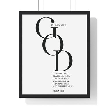 Merciful and Gracious framed Christian wall art inspired by Psalm 86:15, black frame with black and white scripture typography