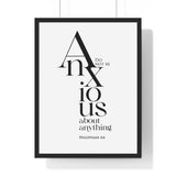 Do Not Be Anxious framed Bible verse wall art inspired by Philippians 4:6, black frame with black and white scripture typography