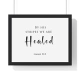 By His Stripes framed Bible verse wall art, Isaiah 53:5, black lettering on white with a black wooden frame