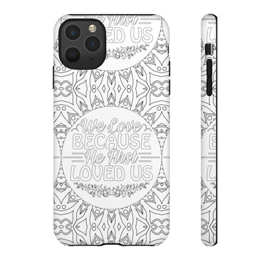 We Love Because He First Loved Us Christian Tough Phone Case iPhone 11 Pro Max Matte