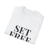 Faith Culture – Set Free John 8:36 Unisex T-Shirt – White | Elegant Christian Tee on Freedom Through Christ