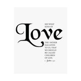 Faith Culture - See What Kind of Love Christian Poster 1 John 3:1 Scripture Wall Art