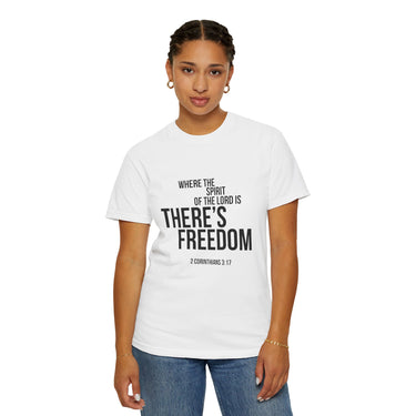 Where the Spirit Is There’s Freedom T-Shirt | 2 Corinthians 3:17 Christian Apparel