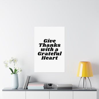 Faith Culture – Give Thanks with a Grateful Heart Wall Art Matte Poster – Christian Thanksgiving Decor