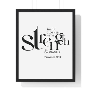 Strength and Dignity framed Christian wall art inspired by Proverbs 31:25, black frame with black and white scripture typography