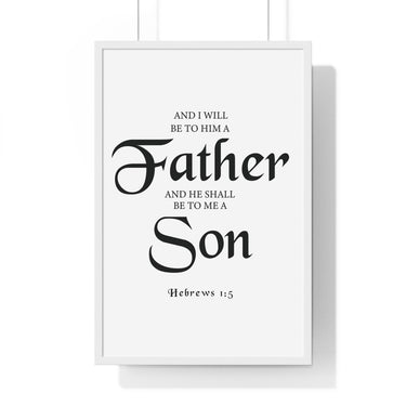 Faith Culture - Hebrews 1:5 Christian Scripture Wall Art Father and Son 20" x 30" White