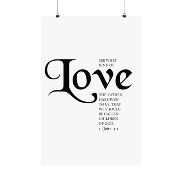 Faith Culture - See What Kind of Love Christian Poster 1 John 3:1 Scripture Wall Art 20″ x 30″ Matte