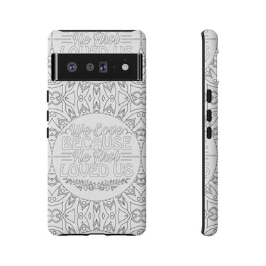 We Love Because He First Loved Us Christian Tough Phone Case Google Pixel 6 Pro Matte