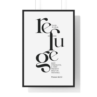 God Is Our Refuge framed Christian wall art inspired by Psalm 46:1-2, black frame with black and white scripture typography