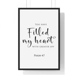 Filled My Heart with Joy framed Christian wall art inspired by Psalm 4:7, black frame with black and white scripture typography