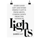 Faith Culture - Every Good Gift Christian Poster James 1:17 Father of Lights Scripture Wall Art 8" x 10" Matte