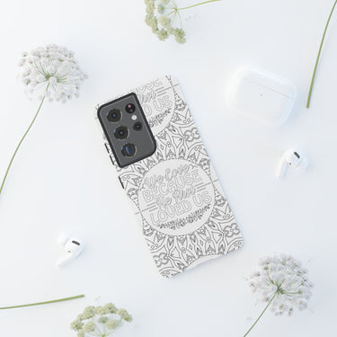We Love Because He First Loved Us Christian Tough Phone Case