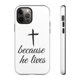 Because He Lives Tough Case iPhone 12 Pro Glossy