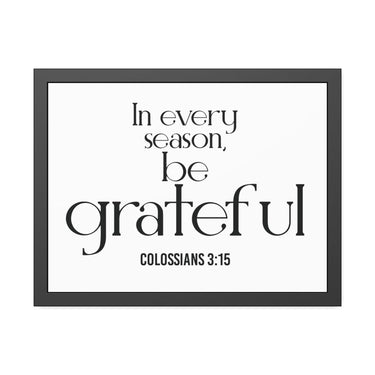 Be Grateful Christian Framed Wall Art | Colossians 3:15 - Faith Culture