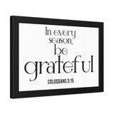 Be Grateful Christian Framed Wall Art | Colossians 3:15 - Faith Culture