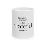 Be Grateful Christian Mug | Colossians 3:15 - Faith Culture