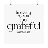 Be Grateful Christian Poster | Colossians 3:15 - Faith Culture