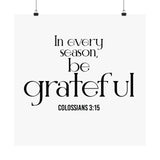 Be Grateful Christian Poster | Colossians 3:15 - Faith Culture