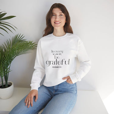 Be Grateful Christian Sweatshirt | Colossians 3:15 - Faith Culture