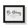 Faith Culture - Be Strong and Courageous - Joshua 1:9 - Christian Wall Art 14″ x 11″ Black