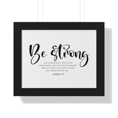 Faith Culture - Be Strong and Courageous - Joshua 1:9 - Christian Wall Art 14″ x 11″ Black