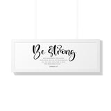 Faith Culture - Be Strong and Courageous - Joshua 1:9 - Christian Wall Art