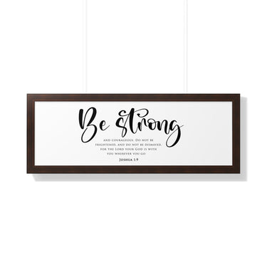 Faith Culture - Be Strong and Courageous - Joshua 1:9 - Christian Wall Art