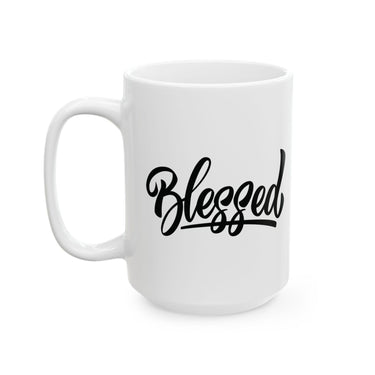 Faith Culture - Blessed - Christian Inspirational Mug, 11oz and 15oz 15oz