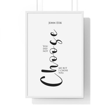 Faith Culture - Chosen Vessel - John 15:16 - Christian Wall Art 20" x 30" White