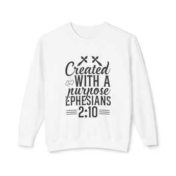 Faith Culture - Created With a Purpose - Ephesians 2:10 - Christian Unisex Lightweight Crewneck Sweatshirt