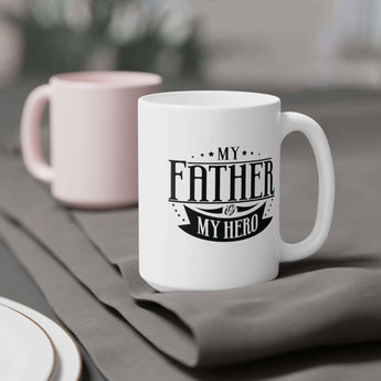 Faith Culture - Dad is My Hero - Christian Ceramic Mug (11oz5oz0oz) 15oz White