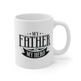 Faith Culture - Dad is My Hero - Christian Ceramic Mug (11oz5oz0oz)