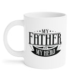 Faith Culture - Dad is My Hero - Christian Ceramic Mug (11oz5oz0oz)