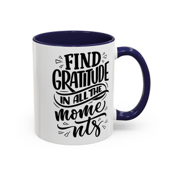 Faith Culture - Find Gratitude in All the Moments - Christian Thanksgiving Accent Coffee Mug, 11oz and 15oz 11oz Navy