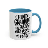 Faith Culture - Find Gratitude in All the Moments - Christian Thanksgiving Accent Coffee Mug, 11oz and 15oz 11oz Light Blue