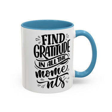 Faith Culture - Find Gratitude in All the Moments - Christian Thanksgiving Accent Coffee Mug, 11oz and 15oz 11oz Light Blue